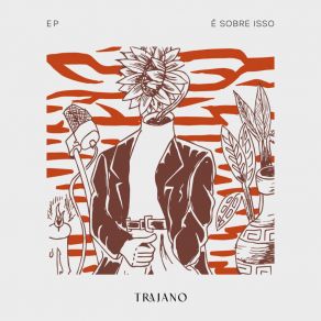 Download track Eu Não Sabia Que Era Feliz Trajano!