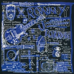 Download track Bad Brothers (How Ya Like My Wheel Mix) DJ Krush, Ronny Jordan