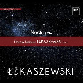 Download track Nocturnes For Piano: Pipirima Marcin Tadeusz Łukaszewski