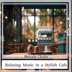 Download track Hot Chocolate Moods Melody Chain