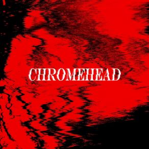 Download track The Descent Chromehead