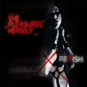 Download track Trust She Pleasures Herself