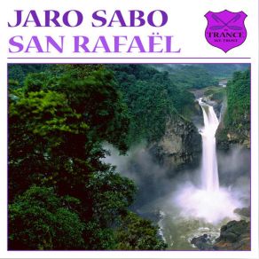 Download track San Rafael Jaro Sabo