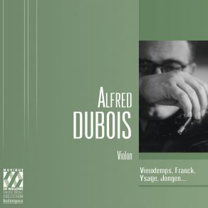 Download track Violin Sonata In A Major, CFF 123: II. Allegro - Quasi Lento - Tempo I Allegro Alfred Dubois, Fernand Goeyens