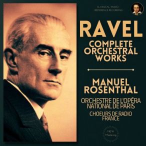 Download track Danse Générale - Daphnis Et Chloé, M. 57 - Troisième Partie (Remastered 2021) Manuel Rosenthal, Orchestre De L'Opera National De Paris