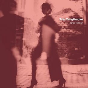 Download track Via Tango Trio Yengibarjan