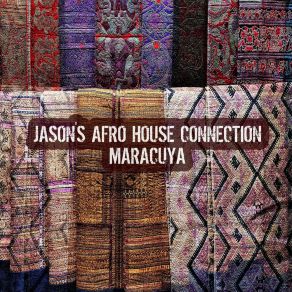 Download track Maracuya (Instrumental Mix) Jason's Afro House Connection