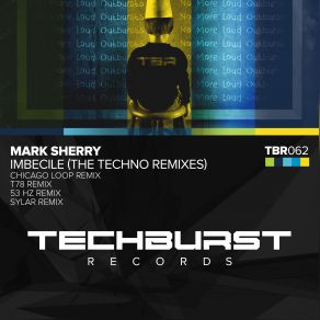 Download track Imbecile (53 Hz Remix) Mark Sherry