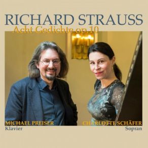 Download track Acht Gedichte, Op. 10: No. 5 Geduld Richard Strauss, Charlotte Schäfer, Michael Preiser