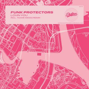 Download track Lovin You (Taank Moog Dub) Funk ProtectorsTaank Moog