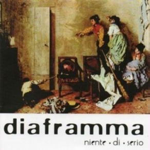 Download track Niente Di Serio Diaframma