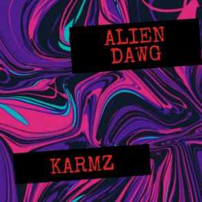 Download track Alien-Dawg Karmz