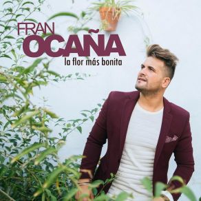 Download track Solo Con Tenerte A Mi Lado Fran Ocaña