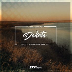 Download track Dakota (Original Mix) Mehdi Belkadi