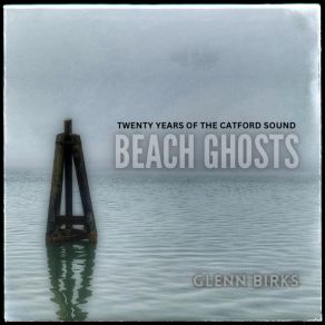 Download track Beach Ghosts Glenn Birks