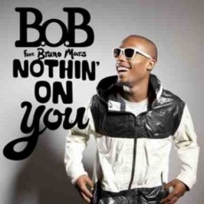 Download track Nothin' On You B. O. B