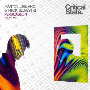 Download track Persuasion (Original Mix) Nick Silvestri, Martin LeBlanc