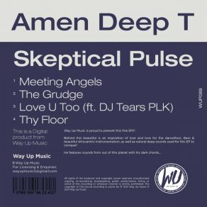 Download track Love U Too (Main Skepti) Amen Deep TDJ Tears PLK