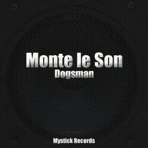 Download track Monte Le Son (Instrumental) Dogsman