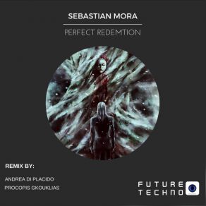 Download track Perfect Redemtion (Andrea Di Placido Remix) Sebastian Mora