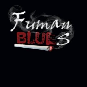 Download track Llegara La Paz Fumanblues