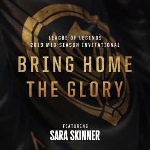 Download track Bring Home The Glory League Of Legends, Sara Skinner