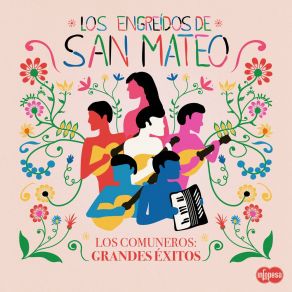 Download track Los Comuneros Los Engreídos De San Mateo