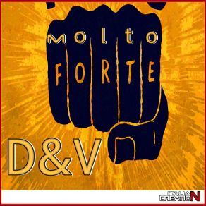 Download track Molto Forte D&V