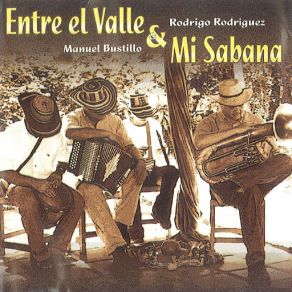 Download track Mi Acordeon Rivereño Rodrigo Rodriguez, Manuel Bustillo