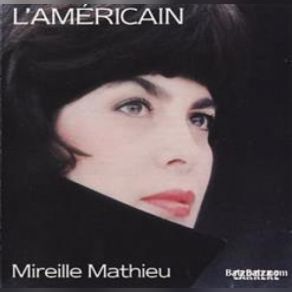 Download track L'americain Mireille Mathieu