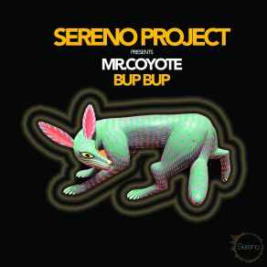 Download track Bup Bup (Original Mix) Mr Coyote