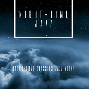 Download track Background Classics Jazz Night # 1 Night Time Jazz