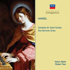 Download track Cantata Splendal'alba In Oriente, HWV 166 Recit Tu, Armonica Cecilia... Aria La Virtute È Un Vero Nume Raymond Leppard, Helen Watts, Robert Tear, English Chamber Orchestra, ACADEMY OF ST MARTIN, Sir. Neville Marriner