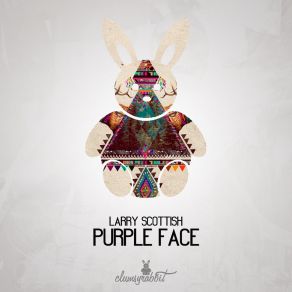 Download track Purple Face Larry Scottish