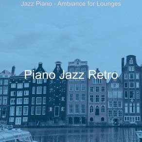 Download track Simple Solo Piano Jazz - Vibe For Hotels Retro Jazz