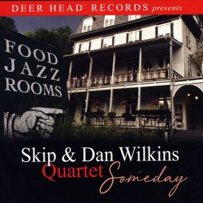 Download track We'll Meet Again Dan Wilkins Quartet