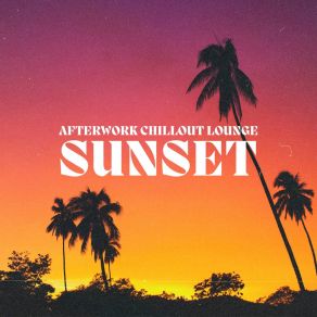 Download track Sweet Sunset Afterwork House Lounge