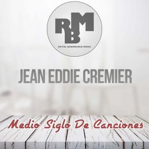 Download track Medio Siglo De Canciones 2 (Original Mix) Jean-Eddie Cremier