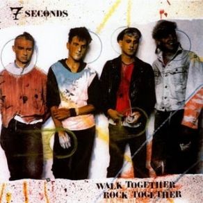 Download track Walk Together, Rock Together 7 Seconds