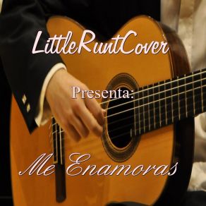 Download track Me Enamoras Littleruntcover