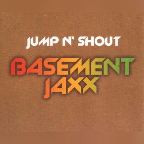 Download track Jump N Shout (Erik Hagleton Remix) Basement Jaxx