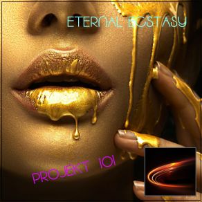 Download track Eternal Ecstasy (Bulk Version) Projekt 101