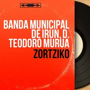 Download track Zortziko Banda Municipal De Irun