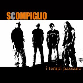 Download track Scompiglio - I Tempi Passano - 13 - Il Tarlo Scompiglio