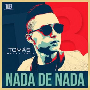 Download track La Decision Tomas The Latin Boy