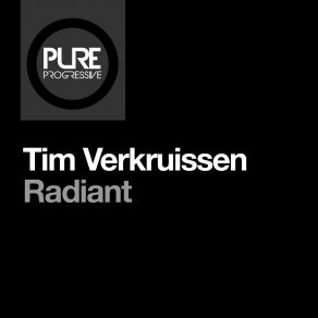 Download track Radiant (Club Mix) Tim Verkruissen