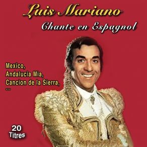 Download track Cancion De La Sierra Luis Mariano