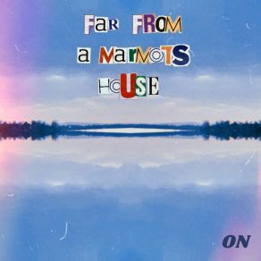 Download track Fling Far From A Marmots House