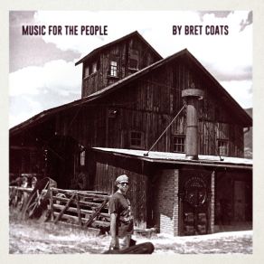 Download track That's What People Do Bret Coats