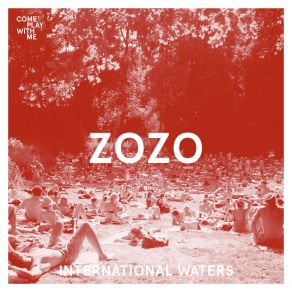 Download track International Waters Zozo